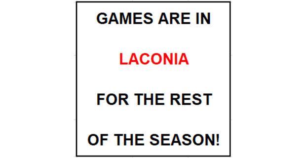 GAMES IN LACONIA FOR REST OF SEASON